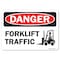 Signmission Safety Sign, OSHA Danger, 3.5" Height, Forklift Traffic, Landscape OS-DS-D-35-L-19374 - alternate 1